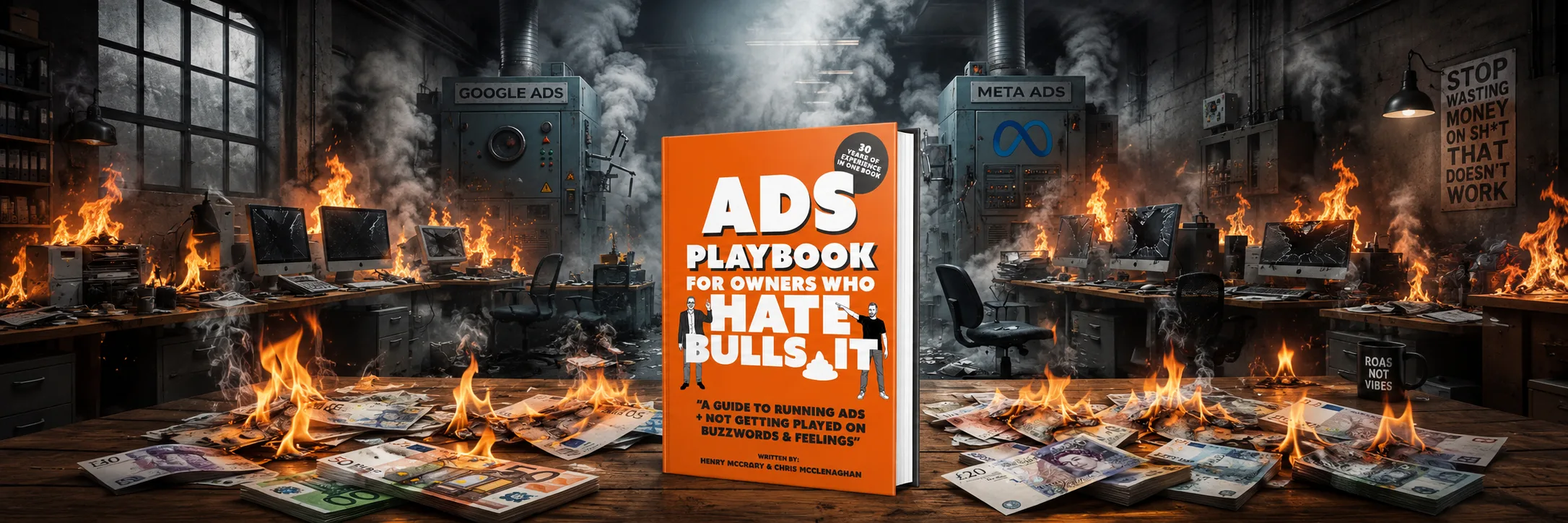 The Ads Playbook in a chaotic office — Google Ads and Meta Ads machines on fire, money burning